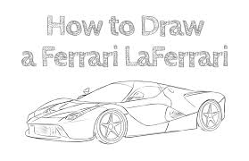 In today's lesson, we will tell and show you how to draw a car. How To Draw A Ferrari Laferrari How To Draw Easy