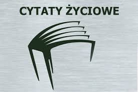 Jan 31, 2021 · nie dodaliśmy jeszcze żadnych tekstów z książki księgi jakubowe na naszych stronach. Cytaty Zyciowe Motto Dla Kobiet Mezczyzn Nastolatkow