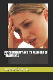 Psychotherapy and Its Plethora of Treatments (Paperback)