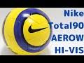 Nike Total 90 Aerow HI-VIS personal review - YouTube