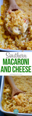 Everybody loves macaroni and cheese: Southern Macaroni And Cheese Recipe Add A Pinch