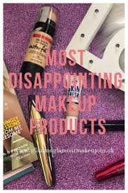 Most Disappointing Makeup Products Glitz And Glamour Makeup Makeup Review Beauty Products Makeup Reviews Face Scrub
