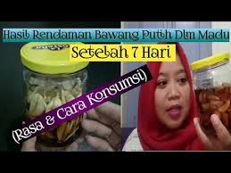 Part 2 Rendaman Bawang Putih Madu Setelah 7 Hari Hasil Rasa Fermentasi Manfaat Baca Deskripsi Youtube Kesehatan Bawang Putih Bawang