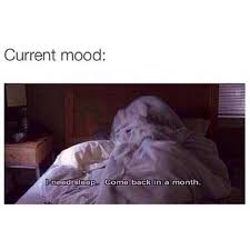 25 Things Only Girls Who Are Always Tired Will Understand Tired Funny Mood Quotes Mood