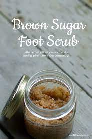 Brown Sugar Foot Scrub Jennie Moraitis Sugar Foot Scrubs Sugar Scrub Recipe Diy Foot Scrub