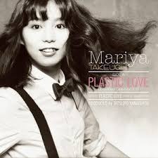 A really hip Mariya Takeuchi track, “Broken Heart”… Maybe hipper than  “Plastic Love”