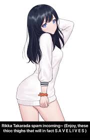 Rikka Takarada Spam Incoming Enjoy These Thicc Thighs That Will In Fact S A V E L I V E S Ifunny The director must be proud. rikka takarada spam incoming enjoy