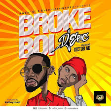 Download Mp3 Dj Epic Ft Victor Ad Broke Boi Naijahits