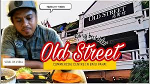 Dengar cerita tempat ini adalah salah satu kedai makan yang popular di pasir gudang. Old Street Commercial Centre Batu Pahat Ll Syurga Instagrammers Ll Tempat Hipster Youtube