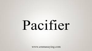 However, the pacifier cannot influence the duration of · wash and rinse the pacifier with clean water before allowing the baby to place it in their mouth. How To Say Pacifier Youtube