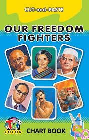Tricolor Cut Paste Chart Book Our Freedom Fighters