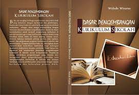 Mengapa kurikulum berfungsi sebagai pedoman pendidikan di sekolah? Pdf Dasar Pengembangan Kurikulum Sekolah