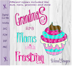 Muffin cake pastry bakery sweet cupcakes dessert bake. Grandma Quote Mothersday Grannies Are Like Frosting Cupcake Quote Graphic By Wiccatdesigns Creative Fabrica
