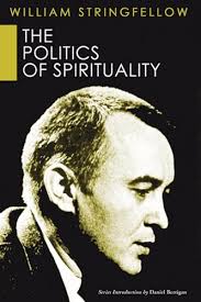 The Politics of Spirituality (William Stringfellow Library)