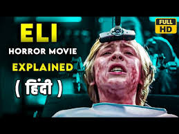Hindi Horror Thriller Movie ELI (2019)