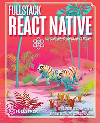 Maybe you would like to learn more about one of these? Fullstack React Native Create Beautiful Mobile Apps With Javascript And React Native Buy Online In Angola At Angola Desertcart Com Productid 175307055