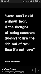 I Am Scared Of Losing Her Bad I Love Love Love Quotes Deep Meaningful Meaningful Quotes Losing You Quotes