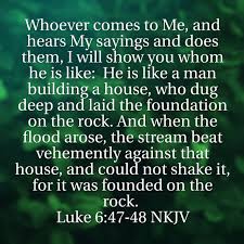 Luke 6 47 48 Faith Quotes Biblical Teaching Guys Be Like