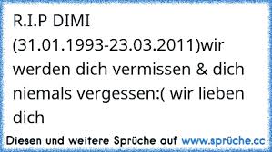 Rip Dimi 31011993 23032011wir Werden Dich Vermissen Dich