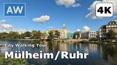 4K] City Walking Tour Mülheim an der Ruhr, Germany | Schloss ...
