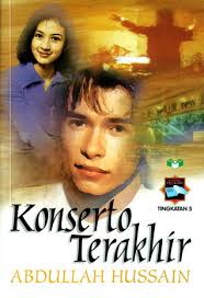 Komponen sastera (komsas) dalam mata pelajaran bahasa melayu bertujuan mengukuhkan kecekapan berbahasa, memupuk minat membaca. Konserto Terakhir By Abdullah Hussain