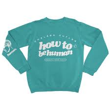 Bpm profile how to be human. Chelsea Cutler How To Be Human Sweatshirt