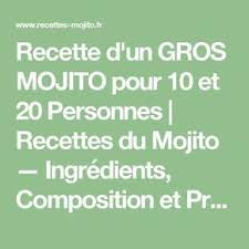 Recette D Un Gros Mojito Pour 10 Et 20 Personnes Recettes Du Mojito Ingredients Composition Et Preparer Les Mojitos Recette Mojito Mojito Recette De Punch