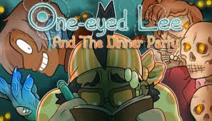 Previous guests include steve martin, scarlett johansson and kevin hart. One Eyed Lee And The Dinner Party Free Download Igggames