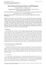 In medical images, exist often a lot of noise, the noise will seriously affect the accuracy of the segmentation results. Salt And Pepper Noise Removal Based On Ga Bp Algorithm Scientific Net