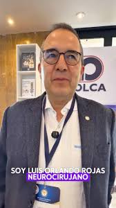 Dr. Luis Orlando Rojas Romero, Medico cirujano Universidad Nacional,  Neurocirujano UMNG HMC, Entrenamiento en cirugia de epilepsia y  estereotaxica en el Hospital Neurológico Liga Colombiana contra la ...