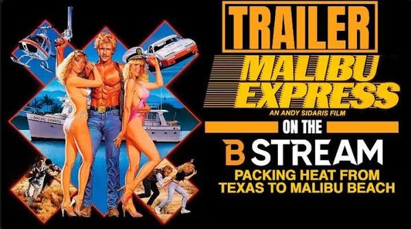 Malibu Express (Trailer) , 1985 | 1 HR 42 MIN | R, Visit TheBSTREAM.com  today and start streaming now!, Born to a wealthy Texas family, young and  good looking Cody Abilene (Darby Hinton, TV's Daniel ...