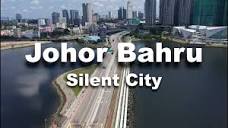JOHOR BAHRU - the Silent City [MCO Part 2] - YouTube