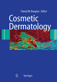 In addition to your cosmetic . Cosmetic Dermatology Burgess Cheryl M Various Amazon De Bucher
