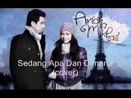 12 098 792 просмотра • 26 авг. Sedang Apa Dan Dimana Ost Ariana Mikhail Cover Youtube