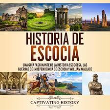 Artículos, fotos, videos, análisis y opinión sobre escocia. Historia De Escocia History Of Scotland Horbuch Download Von Captivating History Audible De Gelesen Von Joe Rodriguez