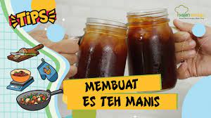 Cara Membuat Es Teh Manis Enak Ssst Ini Rahasia Dapur Restoran Youtube
