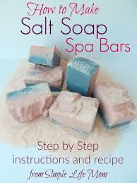 We know how much people love simple bar soaps. How To Make Natural Salt Soap Bars Simple Life Mom Homemade Soap Recipes Soap Recipes Soap Making Recipes
