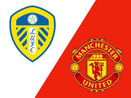 12:30pm, saturday 14th august 2021. Leeds United Vs Man United Live Stream How To Watch Premier League Football Online From Anywhere Android Central