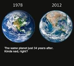 The Same Planet Just 34 Years Later Wow Makes You Think Planets Earth Save Our Earth