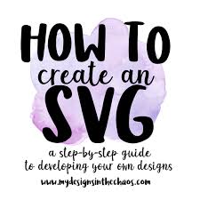 Download How To Create An Svg Online Course My Designs In The Chaos