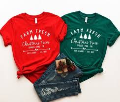 Farm Fresh Christmas Trees Shirt Matching Family Christmas Etsy Womens Christmas Shirts Christmas Shirts Funny Christmas Shirts