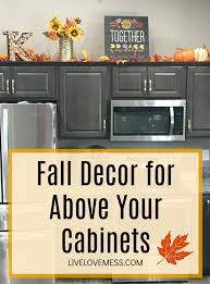 Fall Decor For Above Your Cabinets Allie Kibler Fall Kitchen Decor Fall Kitchen Above Kitchen Cabinets