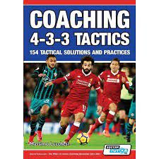 Coaching 4 3 3 Tactics 154 Tactical Solutions And Practices Paperback Tactical Solutions Barcelona Training Coaching