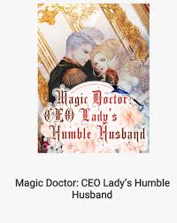 Dragons were the symbol of the emperor, bringing luck and good fortune. Magic Doctor Ceo Lady S Humble Husband A Story Continued 8