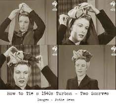 1940s Fashion How To Make A Glamorous Turban 1940s Fashion Vintage Hairstyles Turban