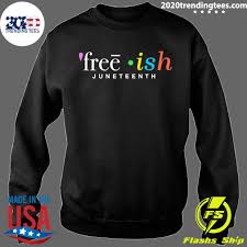 Check spelling or type a new query. Free Ish Juneteenth Shirt 2020 Trending Tees