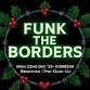 FUNK THE BORDERS event image