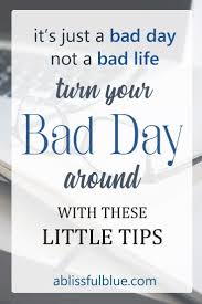 11 Ways To Make A Bad Day Better A Blissful Blue Better Life Quotes Stress Relief Essential Oils How Are You Feeling