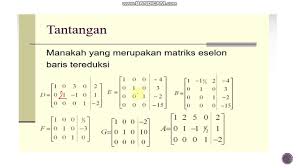 Pertemuan Ke 3 Part 1 Eselon Baris Tereduksi Youtube