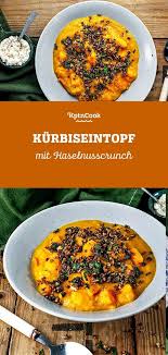 Kurbiseintopf Mit Haselnusscrunch Rezept Gesunde Rezepte Lecker Rezeptideen